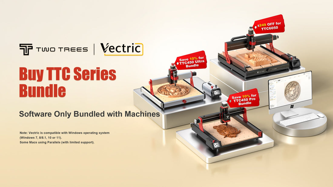 Unlock Creativity and Save Big with TwoTrees & Vectric Bundles！